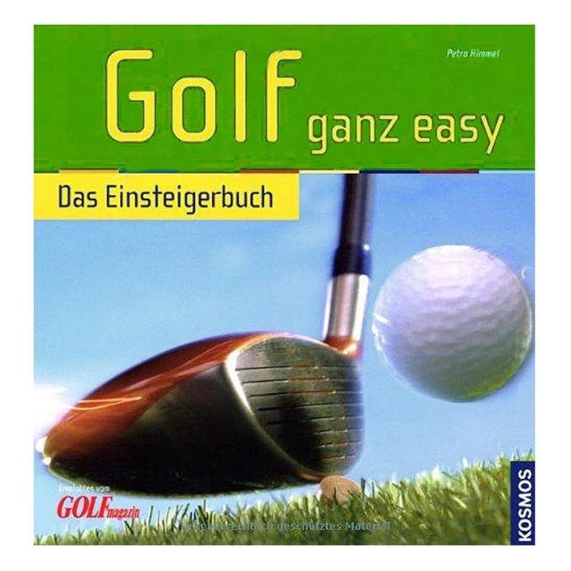 Golf Ganz Easy | Das Einsteigerbuch